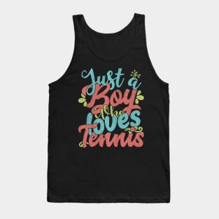 Just A Boy Who Loves Tennis Gift graphic Tank Top